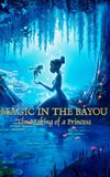 Magic in the Bayou: The Making of a Princess