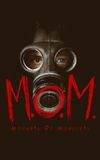 M.O.M. Mothers of Monsters