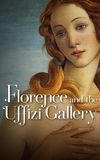 Florence and the Uffizi Gallery