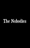 The Nobodies