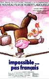 Impossible Is Not French