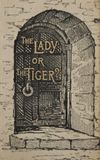 The Lady, or the Tiger?