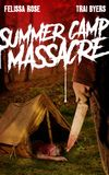 Caesar and Otto's Summer Camp Massacre