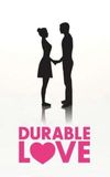 Durable Love