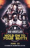 Bar Wrestling 13: Hold On To Your Butts