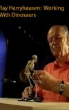 Ray Harryhausen: Working With Dinosaurs