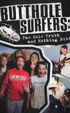 Butthole Surfers: The Hole Truth and Nothing Butt