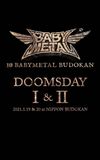 10 BABYMETAL BUDOKAN - DOOMSDAY I & II