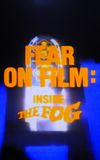 Fear on Film: Inside 'The Fog'