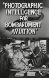 Photographic Intelligence for Bombardment Aviation