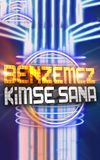 Benzemez Kimse Sana