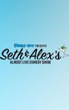 Family Guy Presents: Seth & Alex's Almost Live Comedy Show