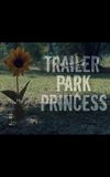 Trailer Park Princess