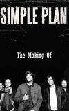 Simple Plan: The Making Of