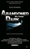 Abandoned in the Dark