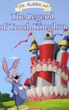 Dr. Rabbit and the Legend of the Tooth Kingdom