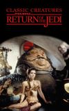 Classic Creatures: Return of the Jedi