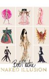 Bob Mackie: Naked Illusion