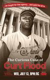 The Curious Case of Curt Flood