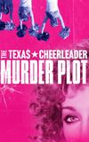 The Texas Cheerleader Murder Plot