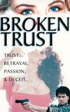 Broken Trust