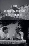 Luis Buñuel : Un cinéaste de notre temps