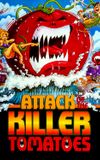 Attack of the Killer Tomatoes!