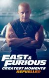 Fast & Furious Greatest Moments: Refuelled