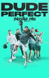 Dude Perfect: Backstage Pass