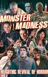 Monster Madness: The Gothic Revival of Horror