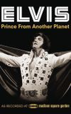 Elvis Presley: Prince from Another Planet