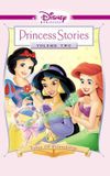 Disney Princess Stories Volume Two: Tales of Friendship