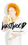 Westwood: Punk, Icon, Activist