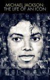 Michael Jackson: The Life of an Icon