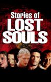 Stories of Lost Souls