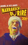 Jamel et ses amis au Marrakech du rire 2017