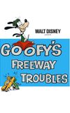 Goofy's Freeway Troubles