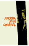 Autopsia de un criminal