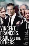 Vincent, Francois, Paul and the Others