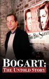 Bogart: The Untold Story