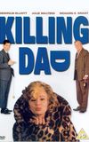 Killing Dad (Or How to Love Your Mother)