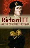 Richard III: The Princes in the Tower