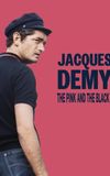 Jacques Demy: The Pink and the Black