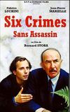 Six crimes sans assassins