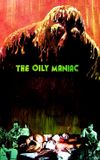 The Oily Maniac