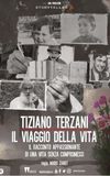 Tiziano Terzani - Il viaggio della vita