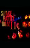 Shake, Rattle & Roll II