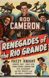 Renegades of the Rio Grande