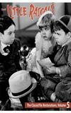 The Little Rascals - The ClassicFlix Restorations, Volume 5