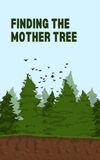 Finding the Mother Tree